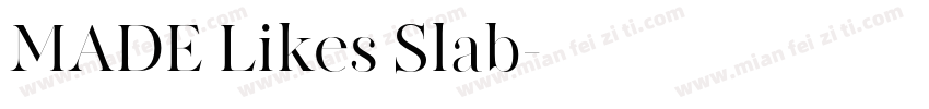 MADE Likes Slab字体转换